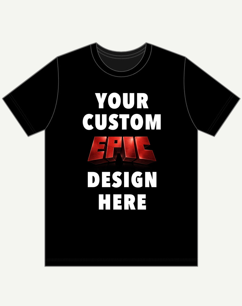 Custom EPIC - Limited Slots