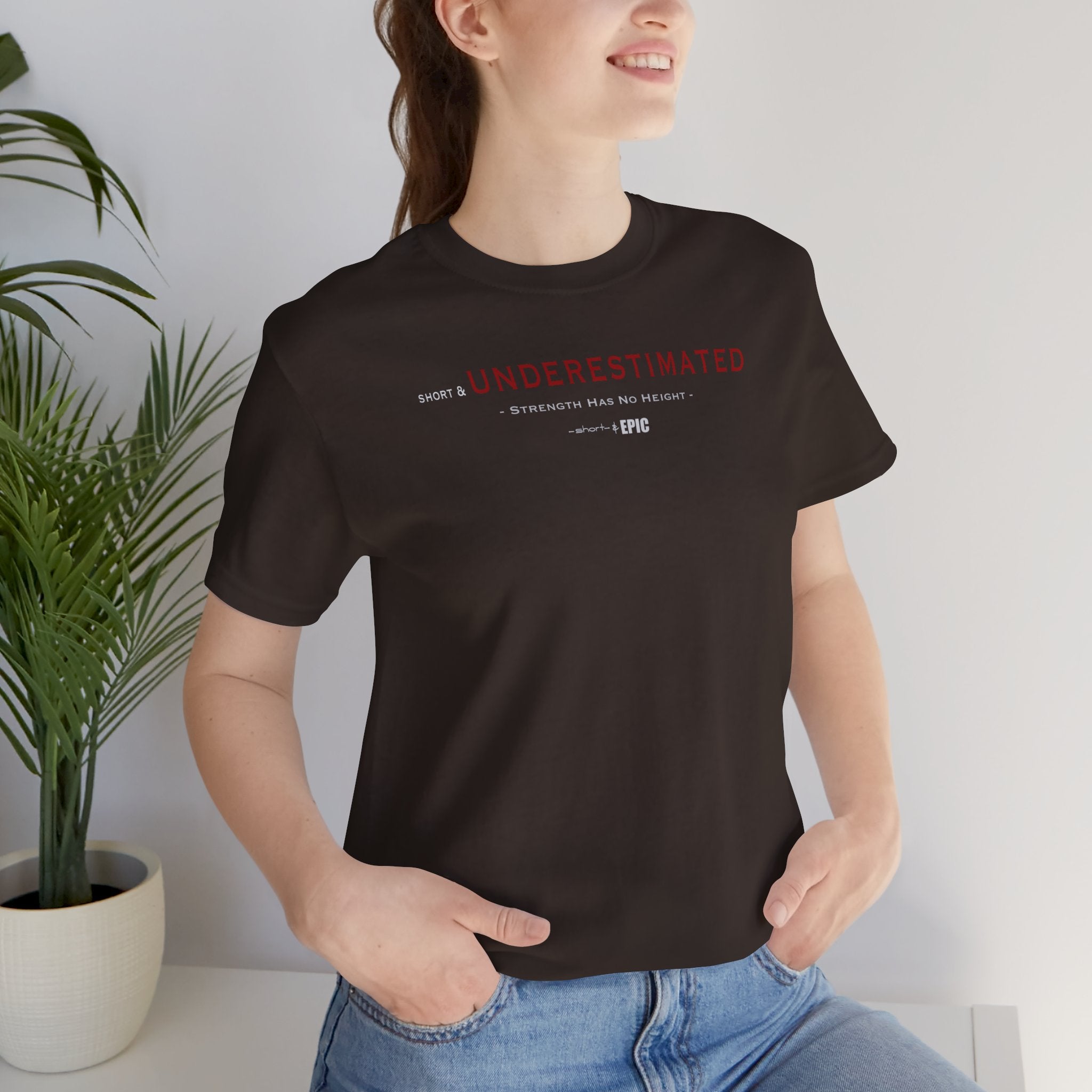 Underestimated – Strength Has No Height