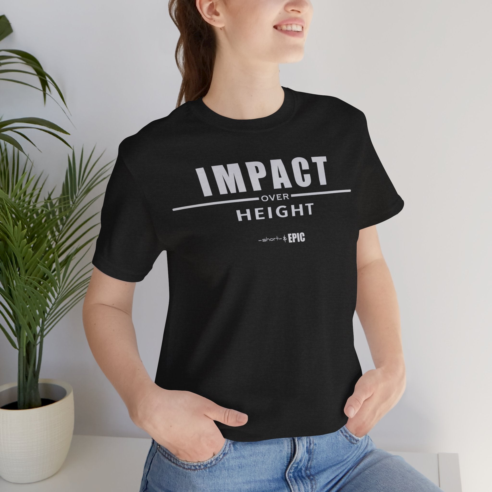 Impact Over Height Tee – Short & EPIC