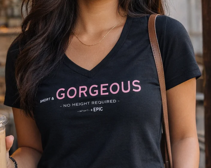 short & GORGEOUS - No Height Required