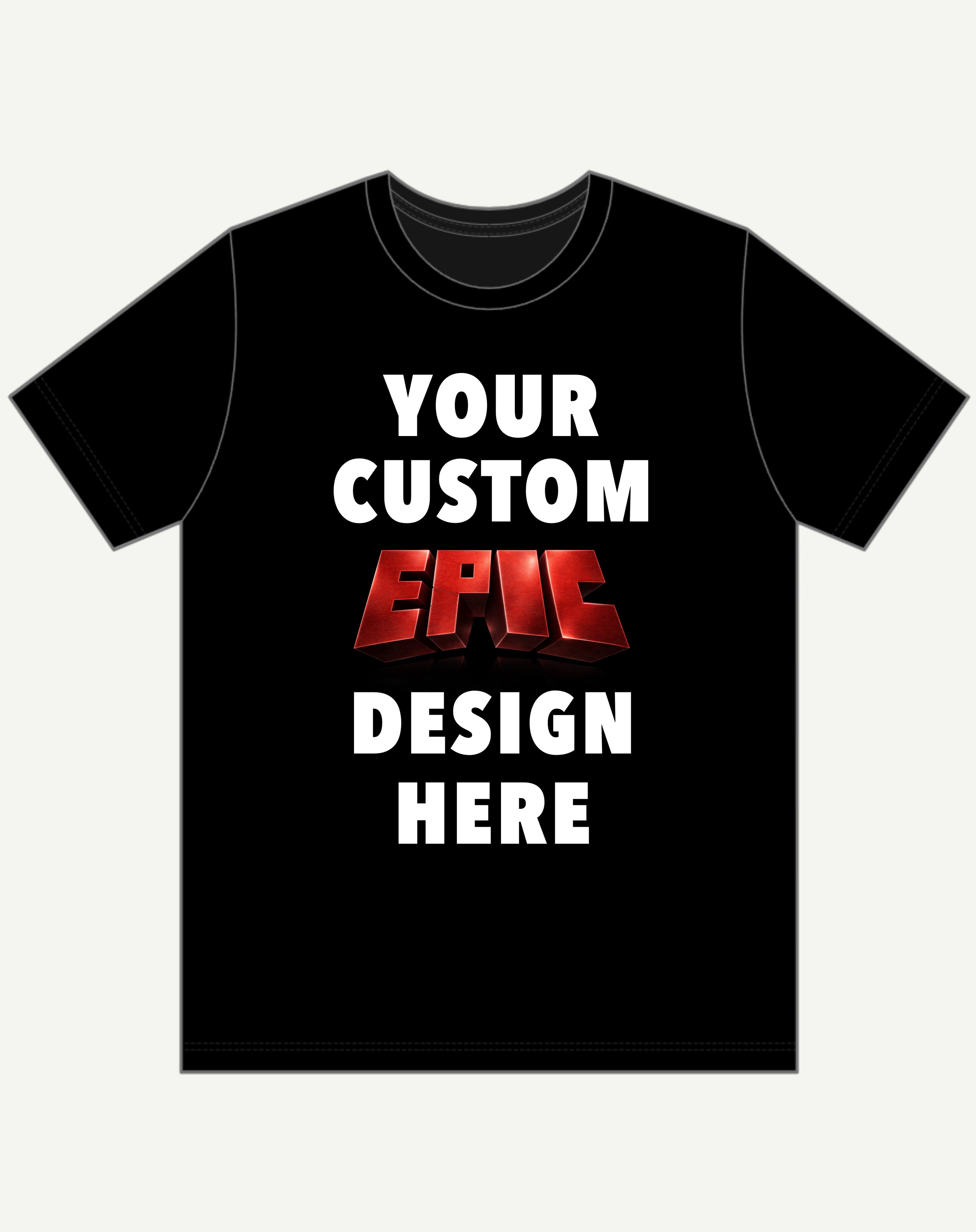 Custom EPIC - Limited Slots